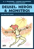 Deuses, Heróis e Monstros