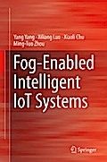Fog-Enabled Intelligent IoT Systems