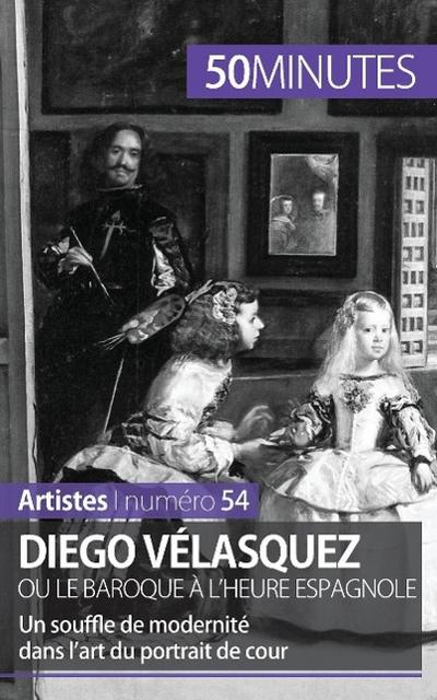 Diego Vélasquez ou le baroque à l’heure espagnole