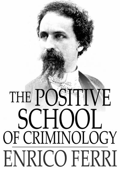 Positive School of Criminology