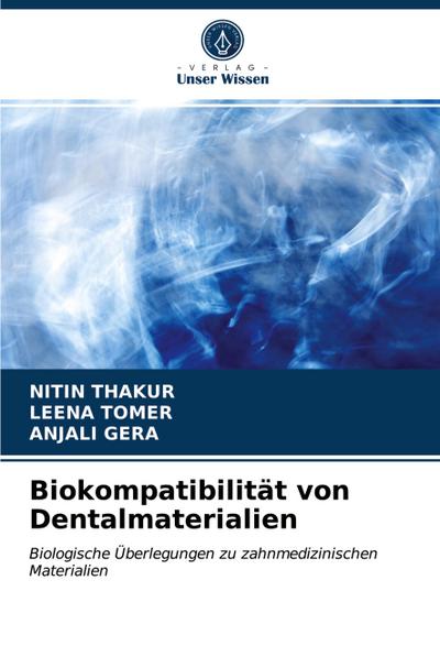 Biokompatibilität von Dentalmaterialien