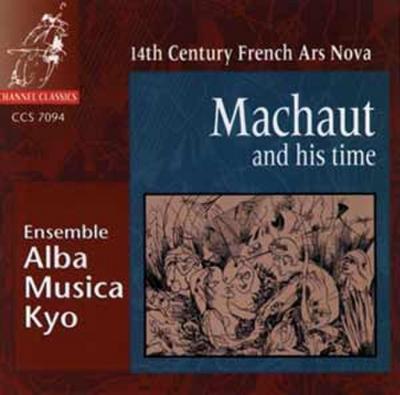 Machaut And His Time: 14th Century Ars Nova