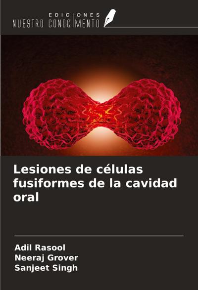 Lesiones de células fusiformes de la cavidad oral