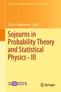 Sojourns in Probability Theory and Statistical Physics - III