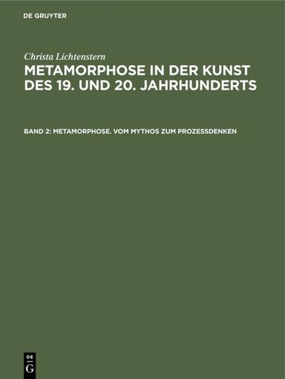 Metamorphose. Vom Mythos zum Prozeßdenken