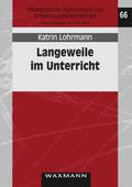Langeweile im Unterricht