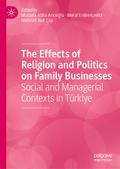 The Effects of Religion and Politics on Family Businesses