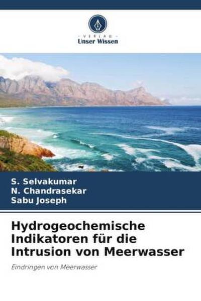 Hydrogeochemische Indikatoren für die Intrusion von Meerwasser