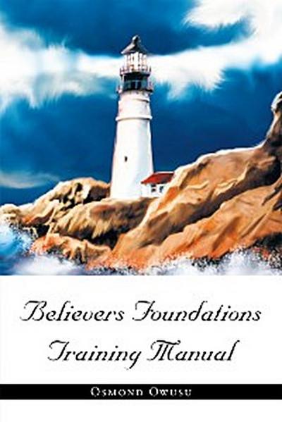 Believers Foundations Training Manual