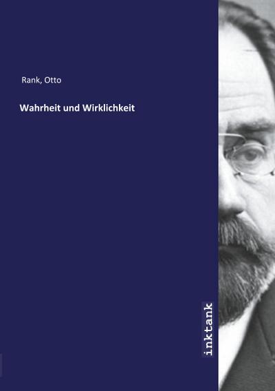 Wahrheit und Wirklichkeit