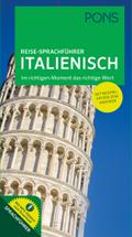 PONS Reise-Sprachführer Italienisch: Im richtigen Moment das richtige Wort. Mit Beispielsätzen zum Anhören.