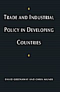 Trade and Industrial Policy in Developing Countries