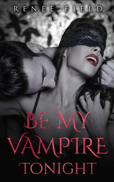 Be My Vampire Tonight (Darklander Lovers)