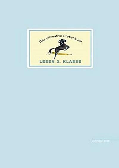 Das ultimative Probenbuch Lesen 3. Klasse