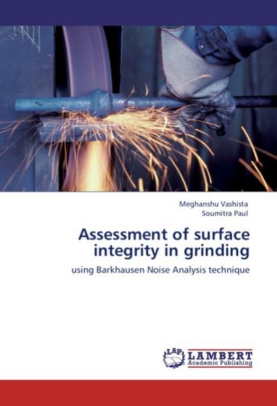 Assessment of surface integrity in grinding