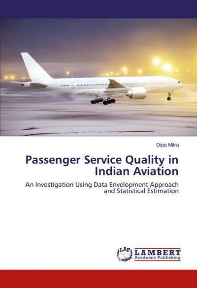 Passenger Service Quality in Indian Aviation