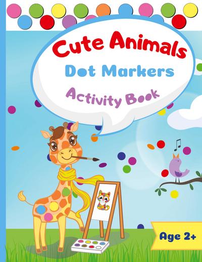 Cute Animals Dot Marker Activity Book