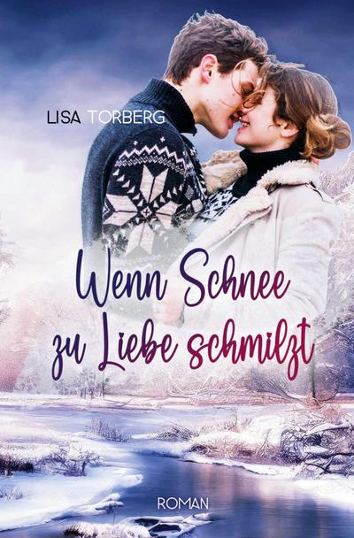 Wenn Schnee zu Liebe schmilzt