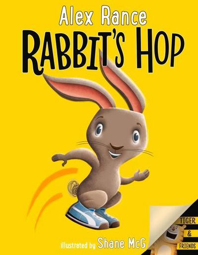 Rabbit’s Hop: A Tiger & Friends Book
