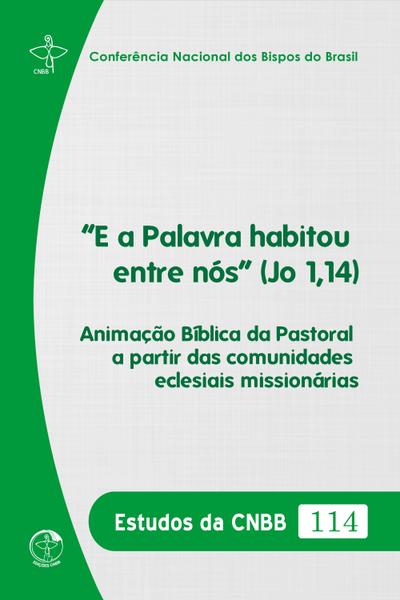 "E a Palavra habitou entre nós" (Jo 1,14)