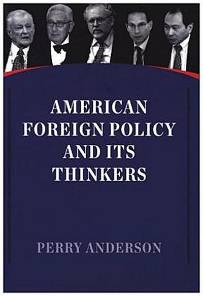 American Foreign Policy and Its Thinkers