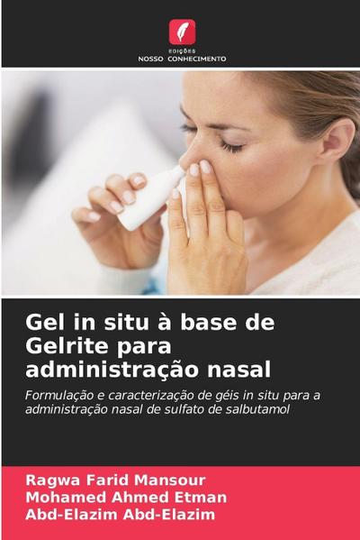 Gel in situ à base de Gelrite para administração nasal
