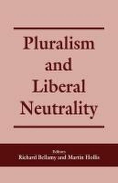 Pluralism and Liberal Neutrality