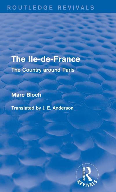 The Ile-de-France (Routledge Revivals)