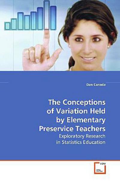 The Conceptions of Variation Held by Elementary Preservice Teachers