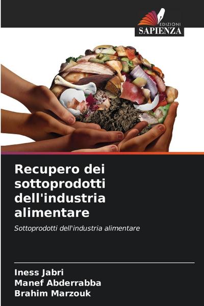 Recupero dei sottoprodotti dell’industria alimentare