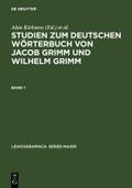 Studien zum Deutschen Wörterbuch von Jacob Grimm und Wilhelm Grimm