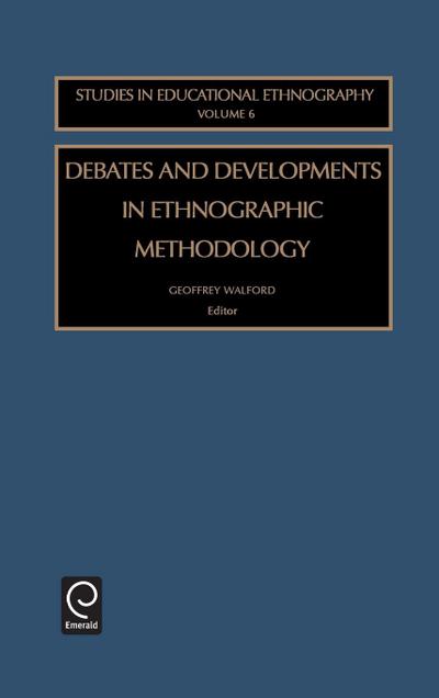 Debates and Developments in Ethonographic Methodology