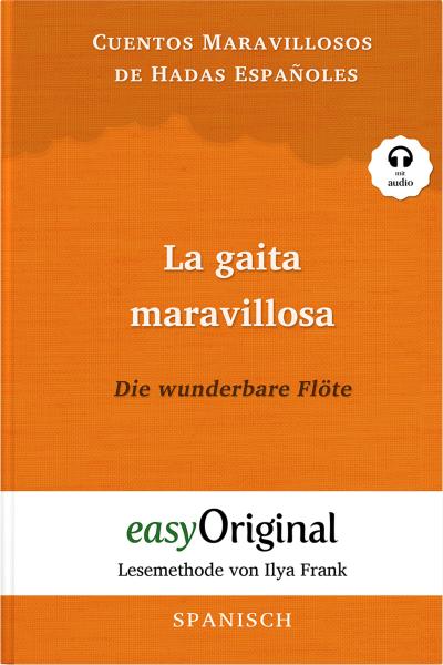 La gaita maravillosa / Die wunderbare Flöte (Buch + Audio-CD) - Lesemethode von Ilya Frank - Zweisprachige Ausgabe Englisch-Spanisch