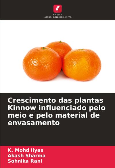 Crescimento das plantas Kinnow influenciado pelo meio e pelo material de envasamento