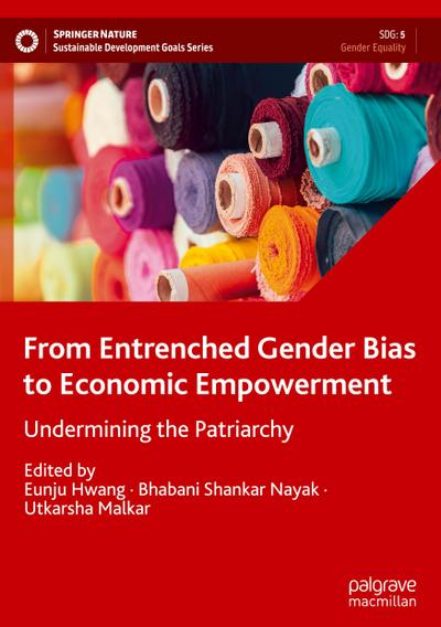 From Entrenched Gender Bias to Economic Empowerment