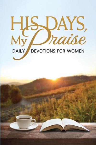 His Days, My Praise