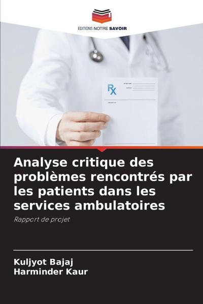 Analyse critique des problèmes rencontrés par les patients dans les services ambulatoires
