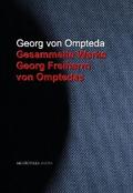 Gesammelte Werke Georg Freiherrn von Omptedas