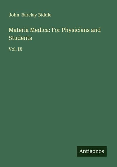 Materia Medica: For Physicians and Students