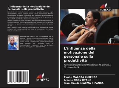 L’influenza della motivazione del personale sulla produttività