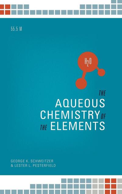 The Aqueos Chemistry of the Elements