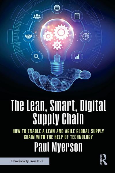 The Lean, Smart, Digital Supply Chain