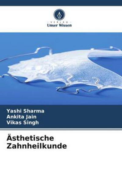 Ästhetische Zahnheilkunde