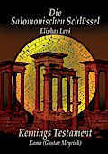 Eliphas Levi  Die Salomonischen Schlüssel und Kernings Testament  Kama (Meyrink)