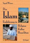 Der Islam: Einführung in Religion, Kultur, Brauchtum (5. bis 10. Klasse)