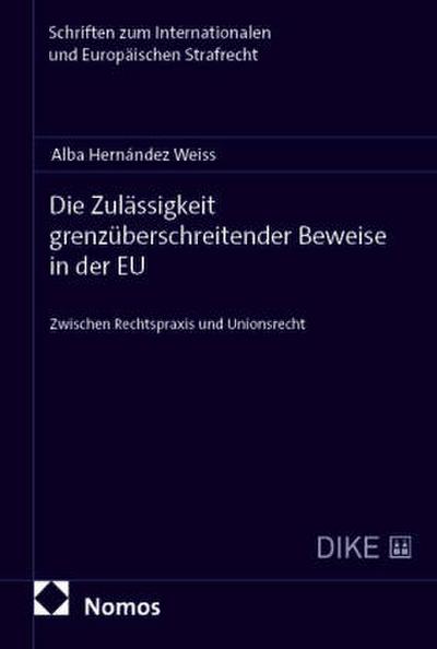Die Zulässigkeit grenzüberschreitender Beweise in der EU