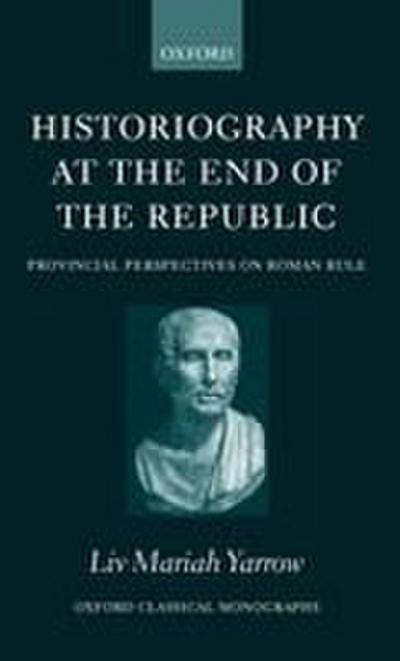 Historiography at the End of the Republic