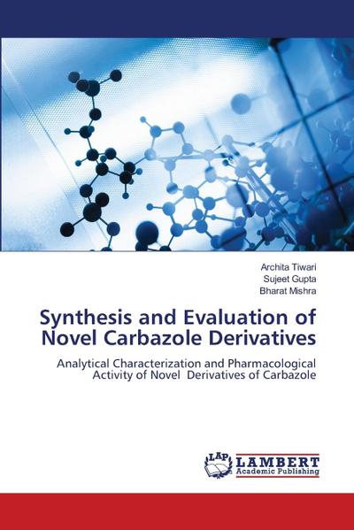 Synthesis and Evaluation of Novel Carbazole Derivatives