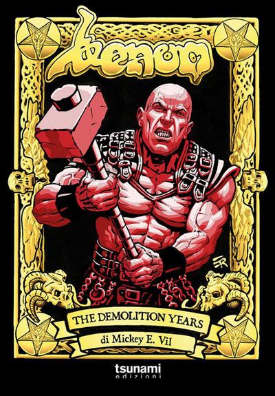 Vil, M: Venom. The demolition years (1989-1993)