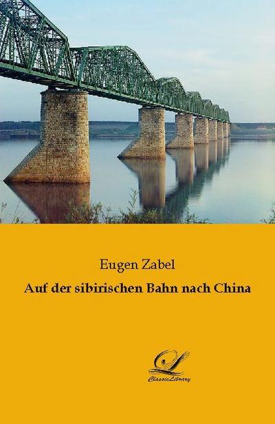 Auf der sibirischen Bahn nach China
